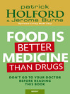 Food is Better Medicine than Drugs (eBook)